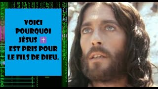 Voici pourquoi Jésus est pris pour le fils de Dieu [upl. by Lertnek]