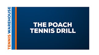 The Poach Tennis Drill [upl. by Saravat]