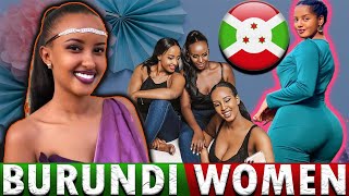 THE UNDERRATED BEAUTY OF BURUNDI WOMEN  4 REASONS WHY THEY ARE SPECIAL [upl. by Danna]