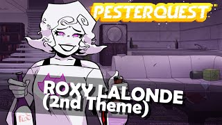 PESTERQUEST  Roxys Theme 2 Even in Death [upl. by Anawit]