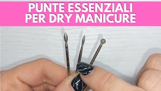 Ecco le punte ESSENZIALI per la DRY MANICURE [upl. by Airotnes]