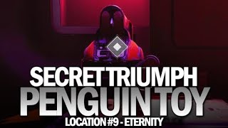 Penguin Toy Statue Location amp Secret Triumph 9 Eternity Destiny 2 [upl. by Ellon]