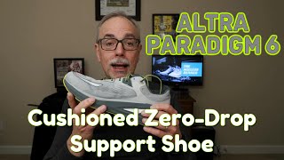 Altra Paradigm 6 Review Ultimate Cushioned Zero Drop Shoe [upl. by Llevra]