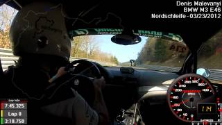 BMW M3 E46 Nurburgring Nordschleife 747 full lap [upl. by Idel404]