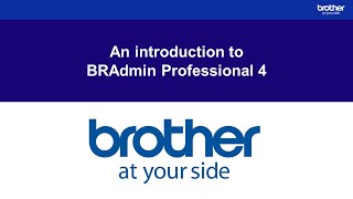 Brother BRAdmin Professional 4 introduction [upl. by Giule]