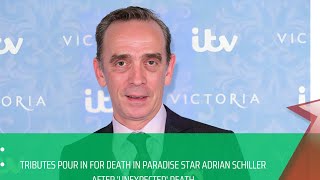 Tributes pour in for Death in Paradise star Adrian Schiller after unexpected death [upl. by Eirrak686]