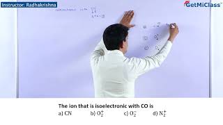 Isoelectronic with CO is KCET 11th Chemical Bonding And Molecular Structure [upl. by Eilah]