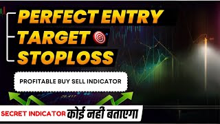 Best PROFITABLE Buy Sell Indicator With Perfect Entry Target amp Stop loss [upl. by Shaefer]