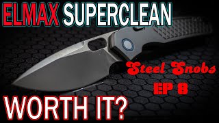 Getting To The Bottom Of Elmax Knife Steel Steel Snobs Episode 8 [upl. by Thain]