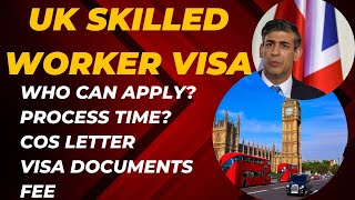 UK Skilled Worker Visa  Application to Visa Process  Work Permit [upl. by Eonak]