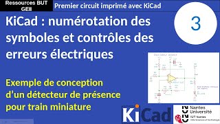 Premier PCB avec KiCad 8 3  Contrôle des erreurs et annotation des composants du schéma [upl. by Chemush804]