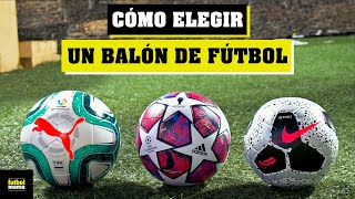 CÓMO ELEGIR UN BALÓN DE FÚTBOL [upl. by Nnewg420]