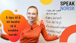 5 tips til å bli bedre til å snakke norsk [upl. by Aiasi]