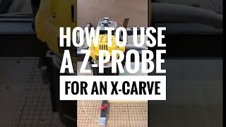 How to Use a ZProbe For an XCarve [upl. by Durwin523]