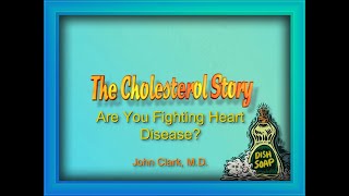 The Cholesterol Story  Are you fighting Heart Disease [upl. by Nets]