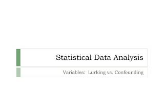 Lurking vs Confounding Variables [upl. by Gillette353]