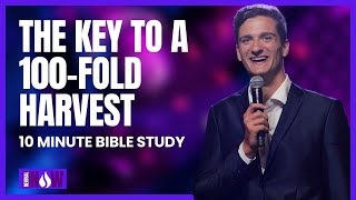 10 Minute Bible Study The Key to a 100Fold Harvest That Land [upl. by Anitnoc402]