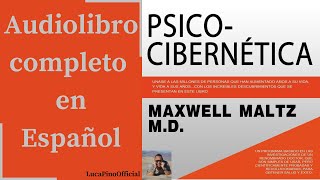 Psicocibernetica MAXWELL MALTZ Audiolibro completo en español [upl. by Farmer]