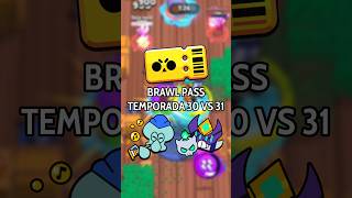 BRAWL PASS TEMPORADA 30 VS 31 brawlstars [upl. by Nosraep135]