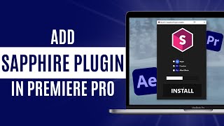 How to Add Sapphire Plugin in Premiere Pro 2024  Step by Step [upl. by Whit369]