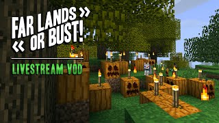 Far Lands or Bust Livestream  October 17 2024 [upl. by Ursulette]