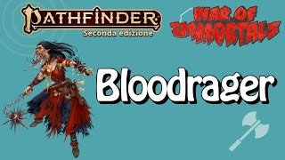 Bloodrager Archetipo War of immortals [upl. by Eiuqcaj194]