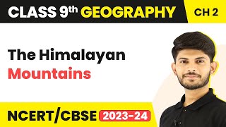 The Himalayan Mountains  Physical Features of India  Class 9 Geography [upl. by Quigley737]