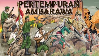 KILAS BALIK SEJARAH PERTEMPURAN AMBARAWA [upl. by Jenifer]