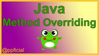 Java Method Overriding  How to Override Methods using Inheritance  APPFICIAL [upl. by Ezechiel]