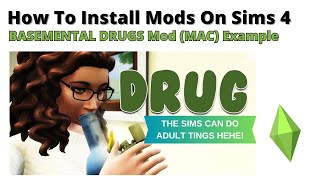 How To Install Basemental Drugs Mod For Sims 4 MAC Version  2024 [upl. by Frydman]