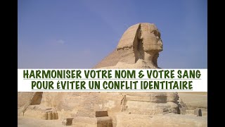 POURQUOI amp COMMENT HARMONISER SON NOM AVEC SON SANG ETOU DANS LE CHANGEMENT DU NOM RITUALISER [upl. by Netsirt]