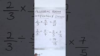 Multiplication and Division of Algebraic Fractions [upl. by Ariamoy]