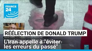 Réélection de Donald Trump  lIran appelle à quotéviter les erreurs du passéquot • FRANCE 24 [upl. by Norrab]