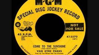 Van Dyke Parks  Come to the Sunshine [upl. by Eelreveb]