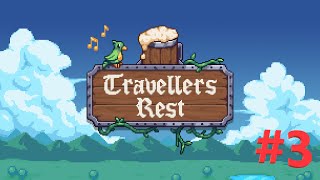 Travellers Rest Gameplay Walkthrough 3 [upl. by Lange]