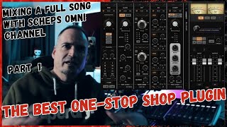 MIXING A SONG WITH SCHEPS OMNI CHANEL  PART 1 [upl. by Ynohtn126]