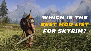 Which Is the Best Mod List for Skyrim Compare 4 MAJOR MOD PACKS [upl. by Pasco]