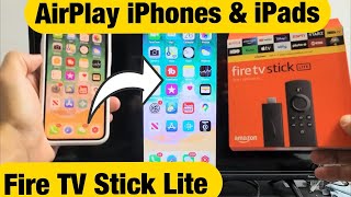 Fire TV Stick Lite How to AirPlay iPhones amp iPads Super Easy [upl. by Nina901]