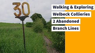 Walking amp Exploring the Disused Railways of Welbeck Colliery [upl. by Muryh462]