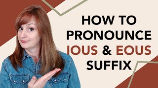 How to Pronounce IOUS and EOUS suffix [upl. by Atilrahc]