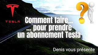 Comment prendre un abonnement Tesla [upl. by Nesahc]