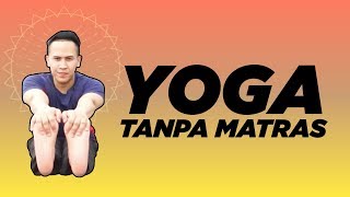 YOGA GAK PAKE MATRAS EMANG BISA  Yoga With Penyogastar [upl. by Madge655]