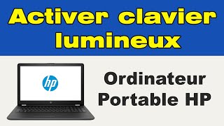 Rétroéclairage du clavier HP comment activer le clavier lumineux HP [upl. by Bianchi234]