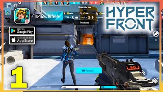 Hyper Front Gameplay Android iOS  Part 1 [upl. by Ardnasyl517]