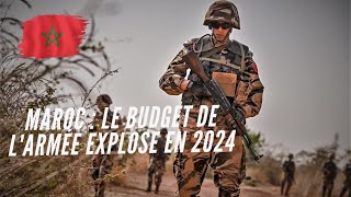 Maroc  Le budget de larmée explose en 2024 [upl. by Napas692]