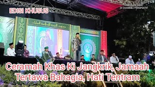 EDISI KHUSUS Ceramah Khas Ki Jangkrik Jamaah Tertawa Bahagia Hati Tentram [upl. by Ecirtnas]