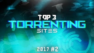 Top 3 Best Torrenting Sites 2017 Download Free Movies Tv Series Games Softwares 2 [upl. by Anaitat916]