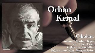 Orhan Kemal  Çikolata  Hikaye  Öykü  Sesli Kitap [upl. by Kriste421]