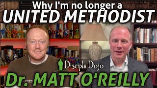 Whats up with the United Methodist Church split a discussion with Dr Matt OReilly [upl. by Aicissej]