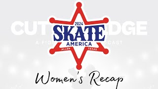 2024 Skate America  Womens Recap [upl. by Hiltner]